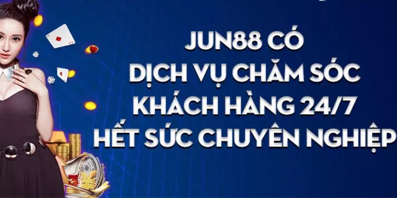 Khiếu nại và CSKH tại JUN88 phương thức